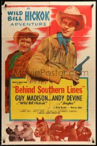 7p966 WILD BILL HICKOK 1sh '50s Guy Madison in the title role, Devine, Behind Southern Lines!