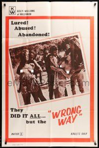 7p984 WRONG WAY 1sh '72 lured, abused & abandoned, nude women in peril!