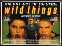 7t639 WILD THINGS British quad '98 Neve Campbell, Kevin Bacon, Matt Dillon, Denise Richards