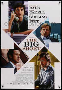 7w568 BIG SHORT advance DS 1sh '15 Christian Bale, Steve Carell, Ryan Gosling, Brad Pitt!