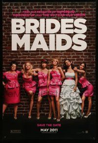 7w584 BRIDESMAIDS teaser DS 1sh '11 Maya Rudolph, Wiig, Wendi McLendon-Covey in bad dresses!
