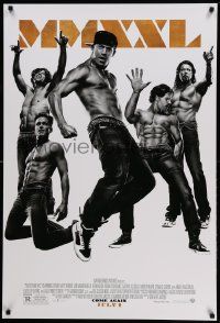7w799 MAGIC MIKE XXL advance DS 1sh '15 full-length image of barechested Channing Tatum and cast!