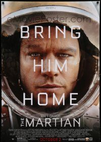 7w807 MARTIAN style B advance DS 1sh '15 huge close-up of astronaut Matt Damon, bring him home!