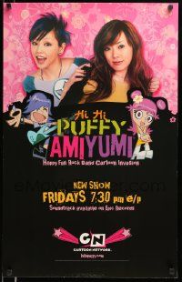 7w293 HI HI PUFFY AMIYUMI tv poster '04 Ami Ohnuku and Yumi Yoshimura in the title roles!