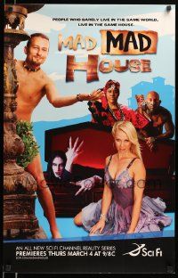 7w298 MAD MAD HOUSE tv poster '04 wacky Jacklyn Lick, Fiona Horne, David 'Avocado' Wolfe!