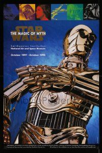 7w065 STAR WARS: THE MAGIC OF MYTH 23x35 museum/art exhibition '97 C-3PO under cast images!
