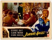 7x0117 JOHNNY ANGEL signed LC '45 by BOTH Claire Trevor AND Signe Hasso, in a scene w/George Raft!