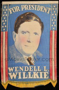 7y003 WENDELL L. WILLKIE die-cut political campaign 12x18 silk banner '40 United States President!