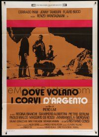 7y790 DOVE VOLANO I CORVI D'ARGENTO Italian 1p '77 Where the Silver Crows Fly, cool crime image!