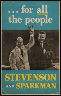 7y007 STEVENSON & SPARKMAN 14x22 political campaign '52 vote Democrat ...for ALL the people!