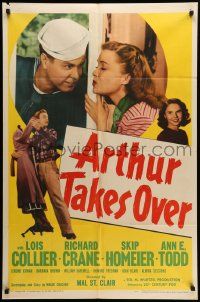 7z069 ARTHUR TAKES OVER 1sh '48 Lois Collier & Richard Crane have to hide their marriage!