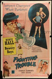 7z328 FIGHTING TROUBLE 1sh '56 Huntz Hall & the Bowery Boys, jeepers creepers what peekers!