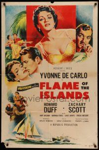 7z334 FLAME OF THE ISLANDS 1sh '55 Yvonne De Carlo is a woman made for love, Howard Duff!