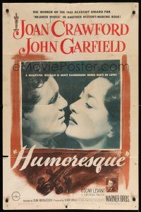 7z435 HUMORESQUE 1sh '46 Joan Crawford is a woman with a heart she can't control, John Garfield