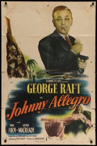 7z468 JOHNNY ALLEGRO 1sh '49 George Raft & sexy Nina Foch have T-men & mobsters on their trail!
