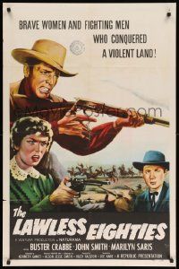 7z497 LAWLESS EIGHTIES 1sh '57 Buster Crabbe, Marilyn Saris, cool western action art!