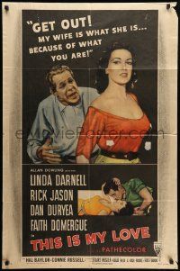 7z884 THIS IS MY LOVE style A 1sh '54 Dan Duryea hates Faith Domergue for what she did to his wife!