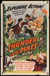 7z891 THUNDER IN THE PINES 1sh '48 George Reeves, Ralph Byrd, Denise Darcel