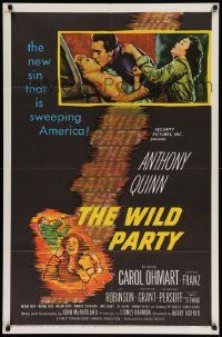 7z974 WILD PARTY 1sh '56 Anthony Quinn, it's the new sin that is sweeping America!