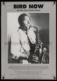 8b131 BIRD NOW German '88 great photo of jazz musician Charlie Parker w/saxophone!