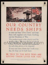 8c057 OUR COUNTRY NEEDS SHIPS 18x24 WWI war poster '17 great art of a shipyard by Herbert Meyer!