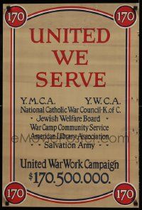 8c069 UNITED WE SERVE 20x30 WWI war poster '10s YMCA, Salvation Army, Jewish Welfare Board, more!