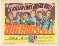 8f061 BIG HOUSE U.S.A. TC '55 art of convicts Crawford, Ralph Meeker, Charles Bronson & Lon Chaney!