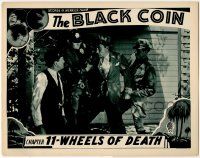 8f463 BLACK COIN chapter 11 LC '36 man glares at Ralph Graves grabbed by cops, Wheels of Death!