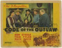 8f121 CODE OF THE OUTLAW TC '42 Three Mesquiteers Bob Steele, Tom Tyler & Rufe Davis!