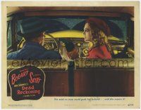 8f552 DEAD RECKONING LC #7 '47 sexy Lizabeth Scott holding Humphrey Bogart at gunpoint in car!
