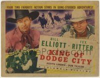 8f177 KING OF DODGE CITY TC '41 your favorite cowboy western action stars Bill Elliot & Tex Ritter!
