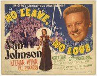 8f249 NO LEAVE NO LOVE TC '46 Van Johnson, Pat Kirkwood, Xavier Cugat & Guy Lombardo w/orchestra!