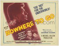 8f254 NOWHERE TO GO TC '59 tough handsome George Nader is too hot for the underworld!