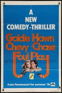 8g255 FOUL PLAY teaser 1sh '78 great image of Goldie Hawn & Chevy Chase, screwball comedy!