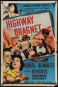 8g338 HIGHWAY DRAGNET 1sh '54 Richard Conte, Joan Bennett, Las Vegas manhunt for thrill-killer!