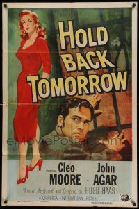 8g340 HOLD BACK TOMORROW 1sh '55 art of full-length sexy bad girl Cleo Moore & John Agar!
