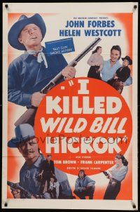 8g368 I KILLED WILD BILL HICKOK 1sh '56 Johnny Carpenter, Denver Pyle, Virginia Gibson!