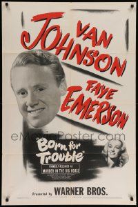 8g524 MURDER IN THE BIG HOUSE 1sh R45 Van Johnson, Faye Emerson, Born for Trouble!
