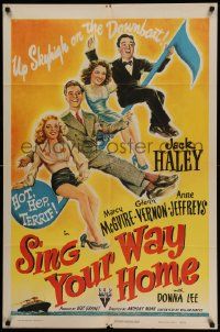 8g747 SING YOUR WAY HOME 1sh '45 Anthony Mann, Jack Haley, Marcy McGuire, Vernon, Jeffreys