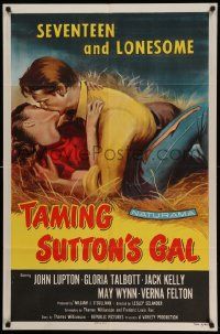 8g818 TAMING SUTTON'S GAL 1sh '57 she's seventeen & lonesome and kissing in the hay!