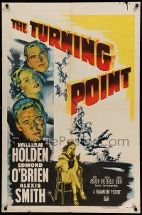 8g883 TURNING POINT 1sh '52 William Holden, Edmond O'Brien, Alexis Smith, film noir!