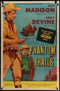 8g957 WILD BILL HICKOK 1sh '50s Guy Madison in the title role, Devine, Phantom Trails!