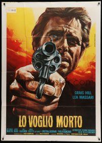 8j719 I WANT HIM DEAD Italian 1p '68 cool super close up Piovano art of Craig Hill pointing gun!
