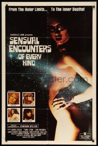 8y725 SENSUAL ENCOUNTERS OF EVERY KIND 1sh '80 sexy alien, from outer limits to the inner depths!