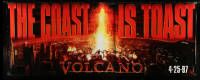 8z304 VOLCANO vinyl banner '97 Tommy Lee Jones, Anne Heche, Cheadle, the coast is toast!