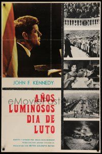 9b599 YEARS OF LIGHTNING DAY OF DRUMS Spanish '66 John F. Kennedy, his warmth, his courage