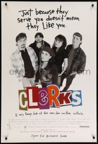 9c181 CLERKS advance 1sh '94 Kevin Smith, just because they serve you doesn't mean they like you!