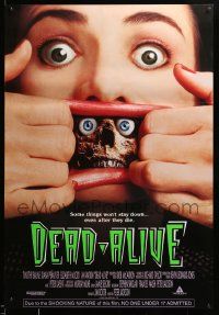 9c213 DEAD ALIVE 1sh '92 Peter Jackson gore-fest, some things won't stay down!
