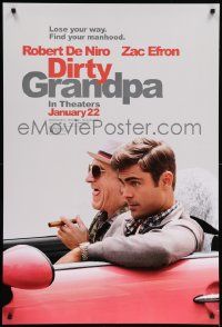9c229 DIRTY GRANDPA teaser DS 1sh '16 Robert De Niro, Zac Efron, lose your way, find your manhood!
