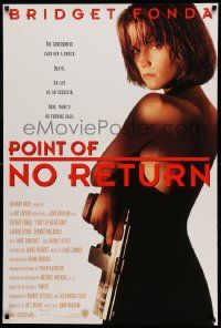 9c679 POINT OF NO RETURN 1sh '93 super sexy Bridget Fonda as Assassin, Gabriel Byrne!